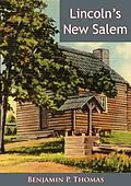 E-Book (epub) Lincoln's New Salem von Benjamin P. Thomas