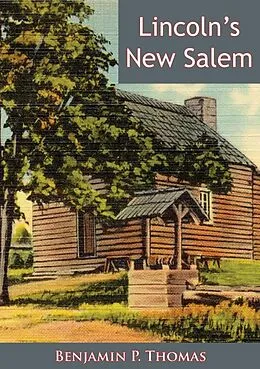 E-Book (epub) Lincoln's New Salem von Benjamin P. Thomas