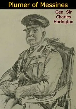 E-Book (epub) Plumer of Messines von Gen. Charles Harington