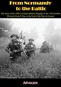 E-Book (epub) From Normandy to the Baltic von Advocate