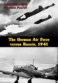 E-Book (epub) German Air Force versus Russia, 1941 von Generalleutnant Hermann Plocher