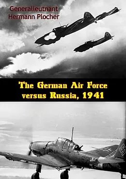 E-Book (epub) German Air Force versus Russia, 1941 von Generalleutnant Hermann Plocher