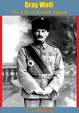E-Book (epub) Gray Wolf von H. C. Armstrong