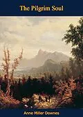 E-Book (epub) Pilgrim Soul von Anne Miller Downes