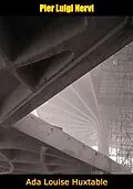 E-Book (epub) Pier Luigi Nervi von Ada Louise Huxtable