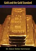 E-Book (epub) Gold and the Gold Standard von Edwin Walter Kemmerer