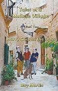 Kartonierter Einband Tales of a Maltese Village von Roy Martin