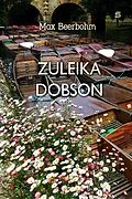 E-Book (epub) Zuleika Dobson von Max Beerbohm