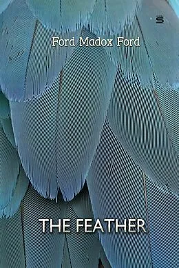 E-Book (epub) Feather von Ford Madox Ford