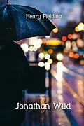 E-Book (epub) Jonathan Wild von Henry Fielding