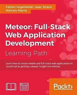 E-Book (epub) Meteor: Full-Stack Web Application Development von Fabian Vogelsteller