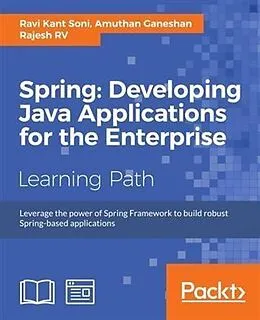 E-Book (pdf) Spring: Developing Java Applications for the Enterprise von Ravi Kant Soni