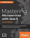 E-Book (epub) Mastering Microservices with Java 9 - Second Edition von Sourabh Sharma