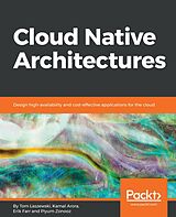 E-Book (epub) Cloud Native Architectures von Laszewski Tom Laszewski
