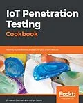 E-Book (epub) IoT Penetration Testing Cookbook von Aaron Guzman