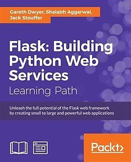 E-Book (pdf) Flask: Building Python Web Services von Gareth Dwyer