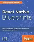E-Book (epub) React Native Blueprints von Emilio Rodriguez Martinez