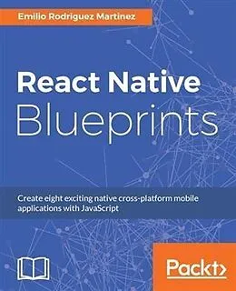 E-Book (epub) React Native Blueprints von Emilio Rodriguez Martinez