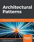 ePUB Architectural Patterns von Pethuru Raj, Anupama Raman, Harihara Subramanian