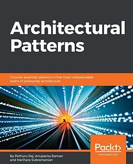E-Book (epub) Architectural Patterns von Pethuru Raj, Anupama Raman, Harihara Subramanian
