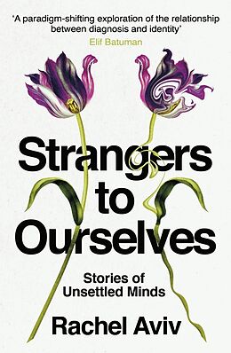 Couverture cartonnée Strangers to Ourselves de Rachel Aviv