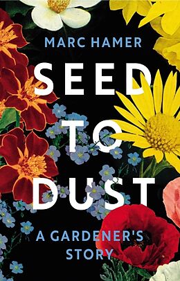 Fester Einband Seed to Dust von Marc Hamer