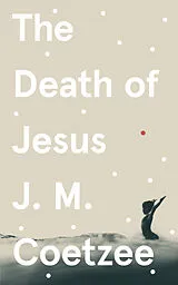 Kartonierter Einband The Death of Jesus von J.M. Coetzee