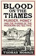 Fester Einband Blood on the Thames von Thomas Morris