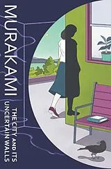 Fester Einband The City and Its Uncertain Walls von Haruki Murakami