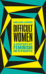 Couverture cartonnée Difficult Women de Helen Lewis