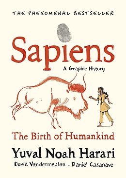 Livre Relié Sapiens A Graphic History, Volume 1 de Yuval Noah Harari, David Vandermeulen