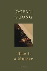 Kartonierter Einband Time is a Mother von Ocean Vuong
