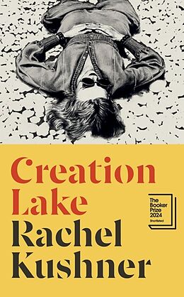 Couverture cartonnée Creation Lake de Rachel Kushner