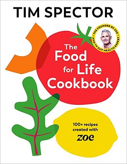 Fester Einband The Food For Life Cookbook von Tim Spector