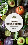 E-Book (pdf) Traditional Vegetarian Cookbook von Florence Daniel