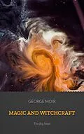 E-Book (pdf) Magic and Witchcraft von George Moir