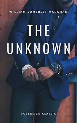 E-Book (epub) Unknown von William Somerset Maugham