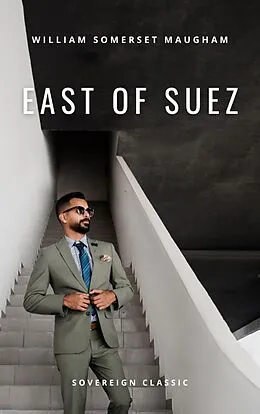 E-Book (epub) East of Suez von William Somerset Maugham