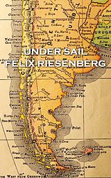 Kartonierter Einband Felix Riesenberg - Under Sail von Felix Riesenberg