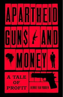 E-Book (pdf) Apartheid Guns and Money von Hennie van Vuuren