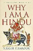 Kartonierter Einband Why I Am a Hindu von Tharoor Shashi