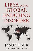 Libya and the Global Enduring Disorder