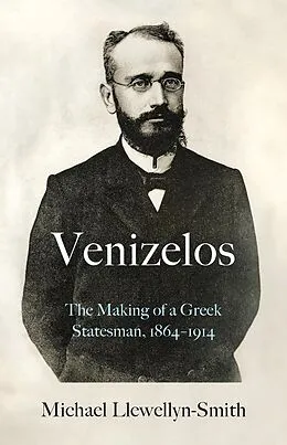 E-Book (epub) Venizelos von Michael Llewellyn-Smith