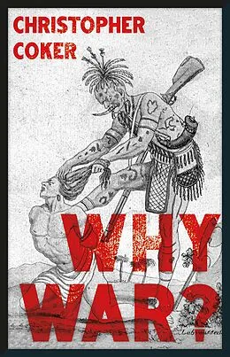E-Book (epub) Why War? von Christopher Coker