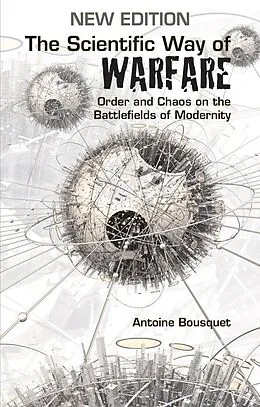 E-Book (epub) The Scientific Way of Warfare von Antoine Bousquet