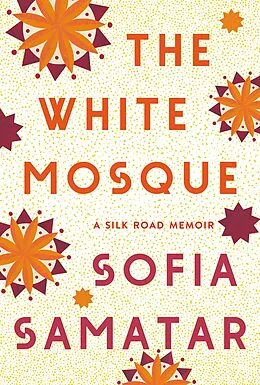 E-Book (epub) The White Mosque von Sofia Samatar