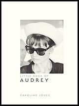 Livre Relié The Little Book of Audrey Hepburn de Caroline Jones