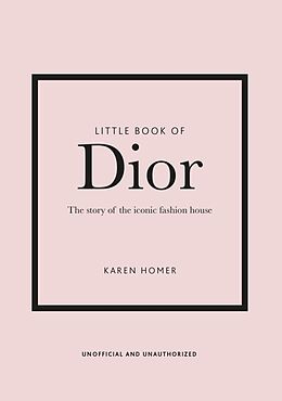 Fester Einband Little Book of Dior von Karen Homer