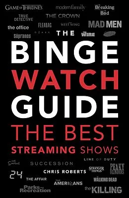 E-Book (epub) The Binge Watch Guide von Chris Roberts