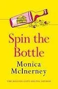Kartonierter Einband Spin the Bottle von McInerney Monica